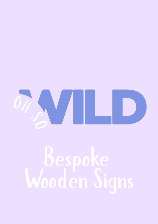 Hand Cut Wooden Signs