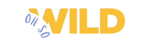 Oh So Wild